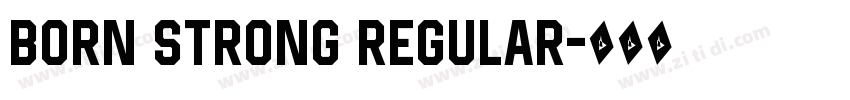 Born Strong Regular字体转换
